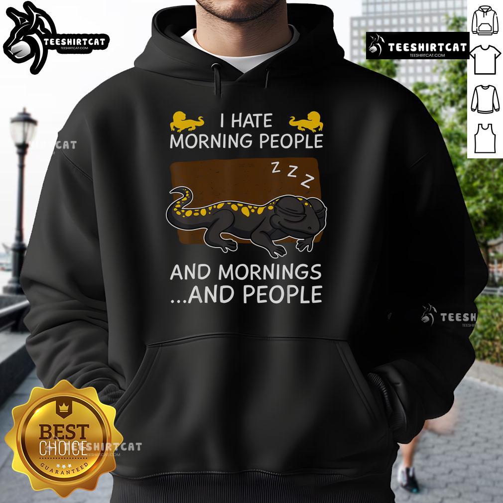 Cozy hoodie featuring a sleeping salamander and the phrase 'Nice, I Hate Morning People' for reptile lovers.