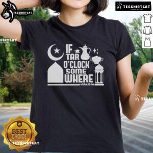 Ramadan Ladies Tee featuring 'Nice-If-Tar-O-Clock-Somewhere' design for stylish iftar celebrations.