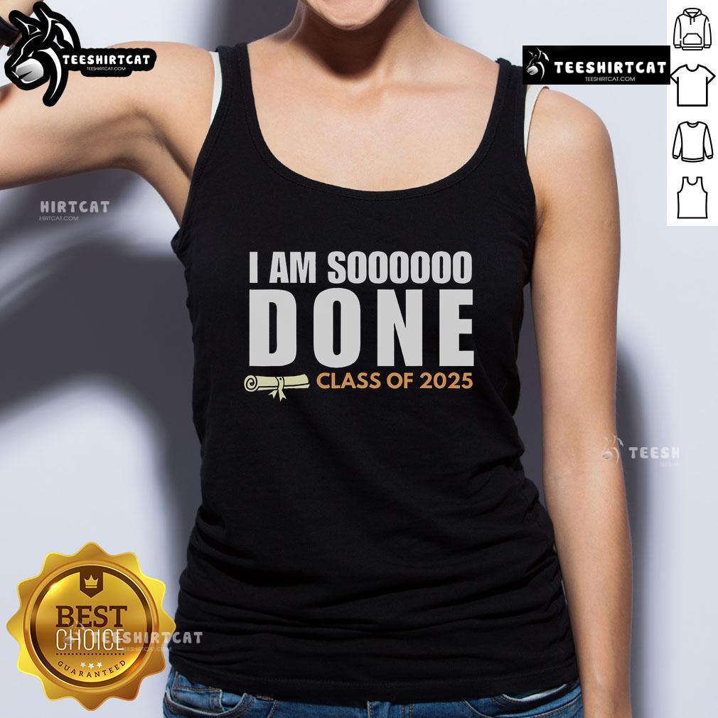 Class of 2025 senior graduation tank top with 'Nice, Im So Done' design, perfect for celebrating graduation.