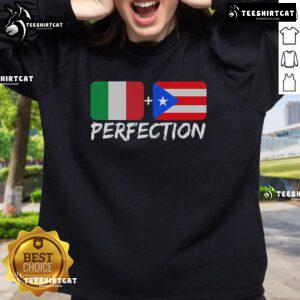 Nice Italian Plus Puerto Rican Perfection Sweatshirt in vibrant colors, showcasing a trendy, comfortable design for all sizes.