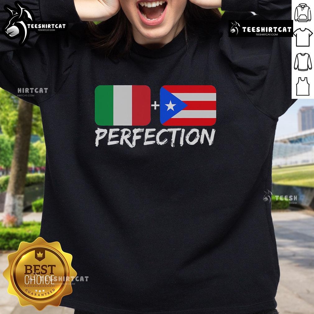 Nice Italian Plus Puerto Rican Perfection Sweatshirt in vibrant colors, showcasing a trendy, comfortable design for all sizes.