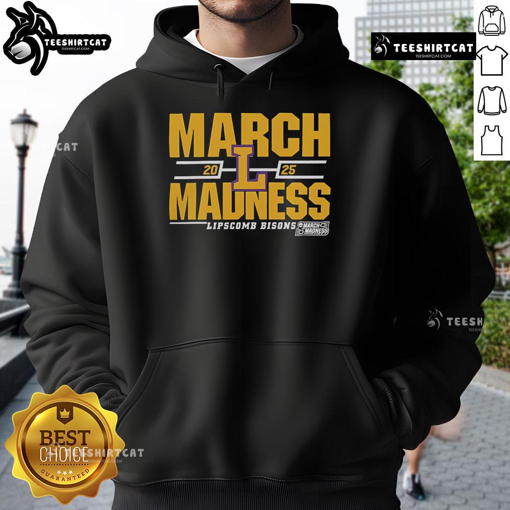 2025 March Madness hoodie featuring Nice Lipscomb Bisons design for D1 men's basketball fans.