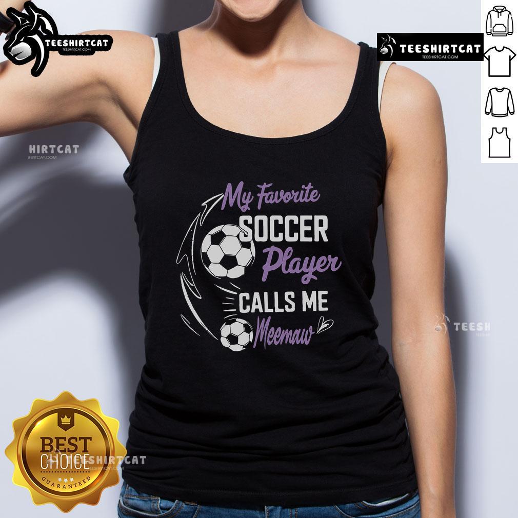 Meemaw tank top featuring 'My Favorite Soccer Player Calls Me Meemaw' design, perfect for soccer fans and grandmothers.