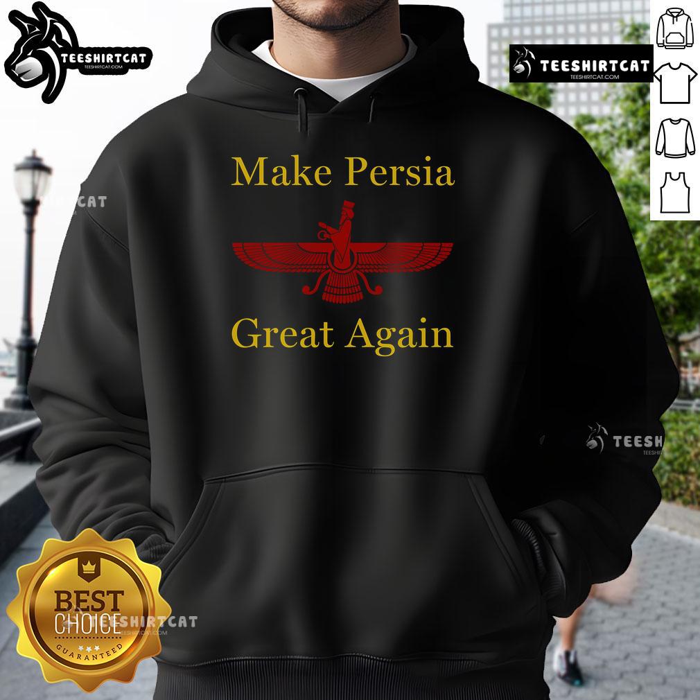Nice Nowruz Iran Make Persia Great Again hoodie featuring vibrant colors and festive design for Persian New Year celebrations.