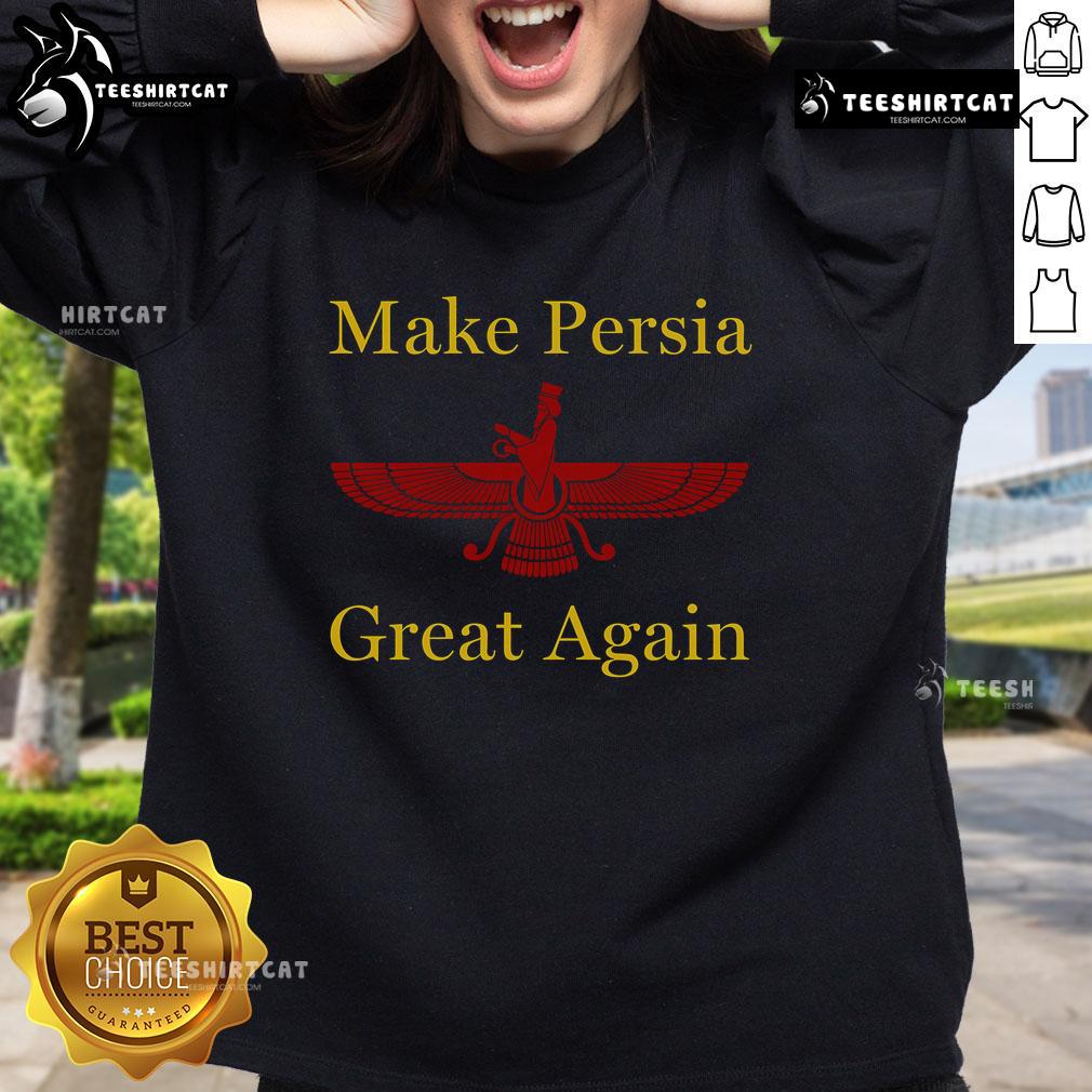 Alt Text: Nice Nowruz Iran Make Persia Great Again sweatshirt featuring vibrant Persian designs for a festive look.
