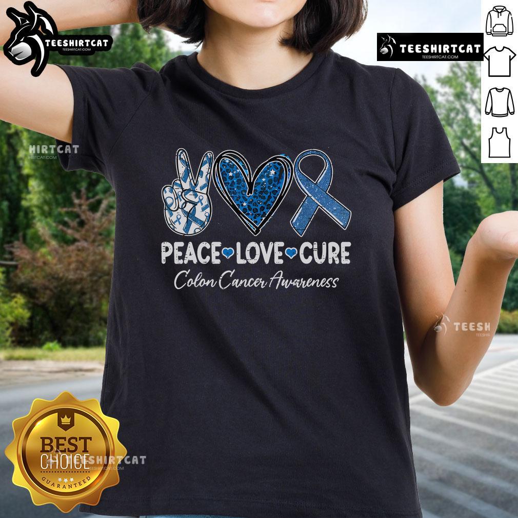 Nice Peace Love Cure Colorectal Colon Cancer Awareness Support Ladies Tee showcasing vibrant design for cancer awareness.