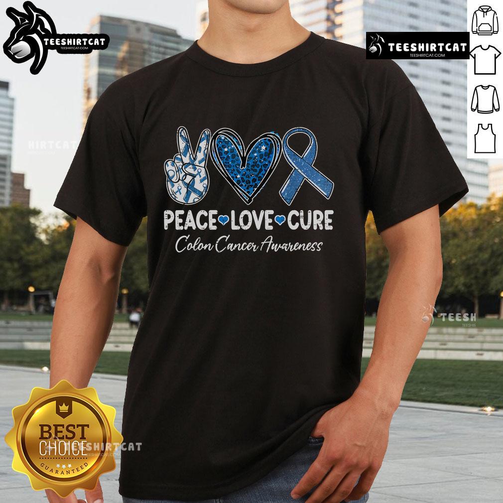 Nice Peace Love Cure Colorectal Colon Cancer Awareness Support T-Shirt featuring vibrant graphics and a heartfelt message.