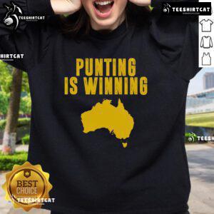Nice punting is winning football fan sweatshirt featuring bold graphics, perfect for game day attire.
