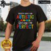 Nice Society I'm Autistic Christian T-Shirt for Autism Awareness Month, featuring a bold and colorful design.