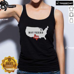Nice Texas Not Texas Map Tank Top featuring a unique design showcasing Texas-inspired graphics.