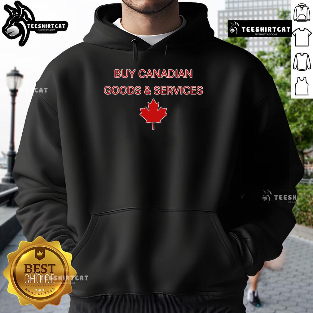 Official Buy Canadian Goods Services Hoodie featuring a stylish design, promoting local products and Canadian pride.