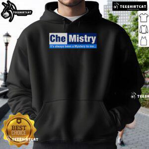 Official CheMistry hoodie featuring 'It's Always Been A Mystery To Me' design, perfect for science enthusiasts.