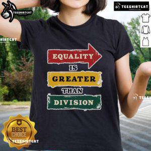 Official Equality is Greater Than Division Math Tee for Black History Month, highlighting unity and empowerment in fashion.