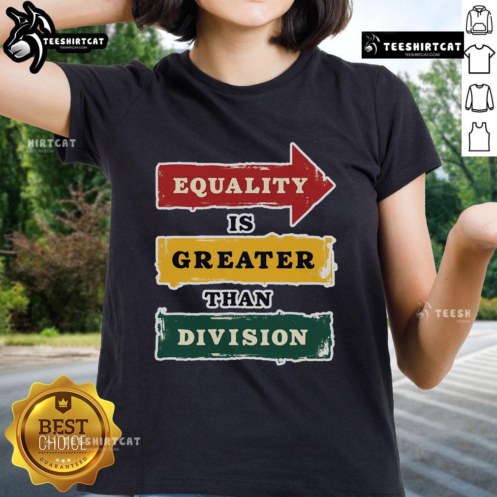Official Equality is Greater Than Division Math Tee for Black History Month, highlighting unity and empowerment in fashion.