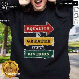 Black History Month sweatshirt featuring 'Equality Is Greater Than Division' math design, promoting unity and social justice.