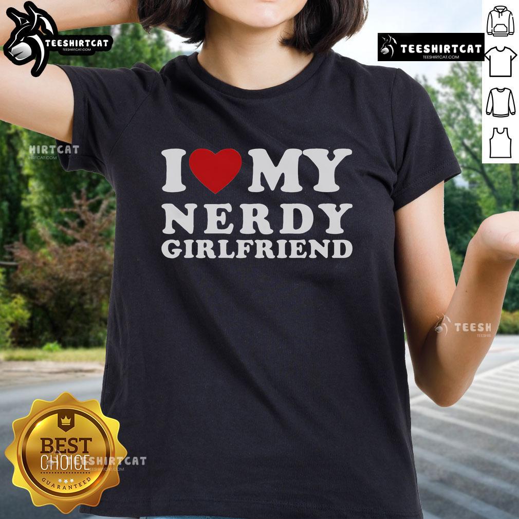 Official I Love My Nerdy Girlfriend tee, featuring a playful heart design, perfect for celebrating your nerdy girlfriend.