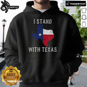 Official I Stand With Texas Hoodie featuring bold text and a stylish design, perfect for showing support for Texas pride.
