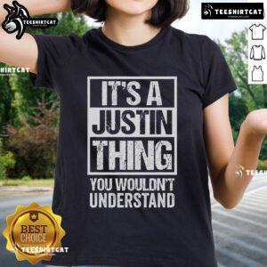 Official It's A Justin Thing You Wouldn't Understand Ladies Tee featuring stylish design and vibrant colors for fans.