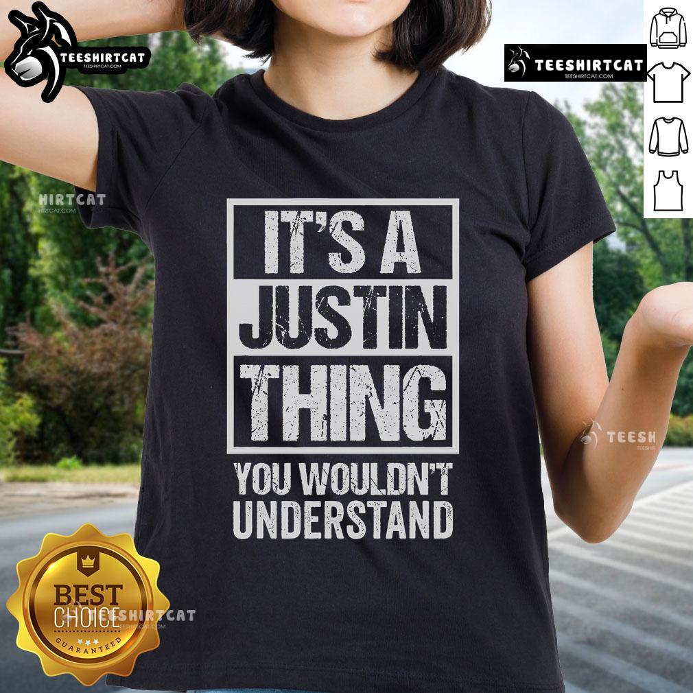 Official It's A Justin Thing You Wouldn't Understand Ladies Tee featuring stylish design and vibrant colors for fans.