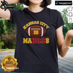 Official Kansas City is Mahomes KC Football Fan Ladies Tee featuring vibrant graphics and a comfortable fit for fans.