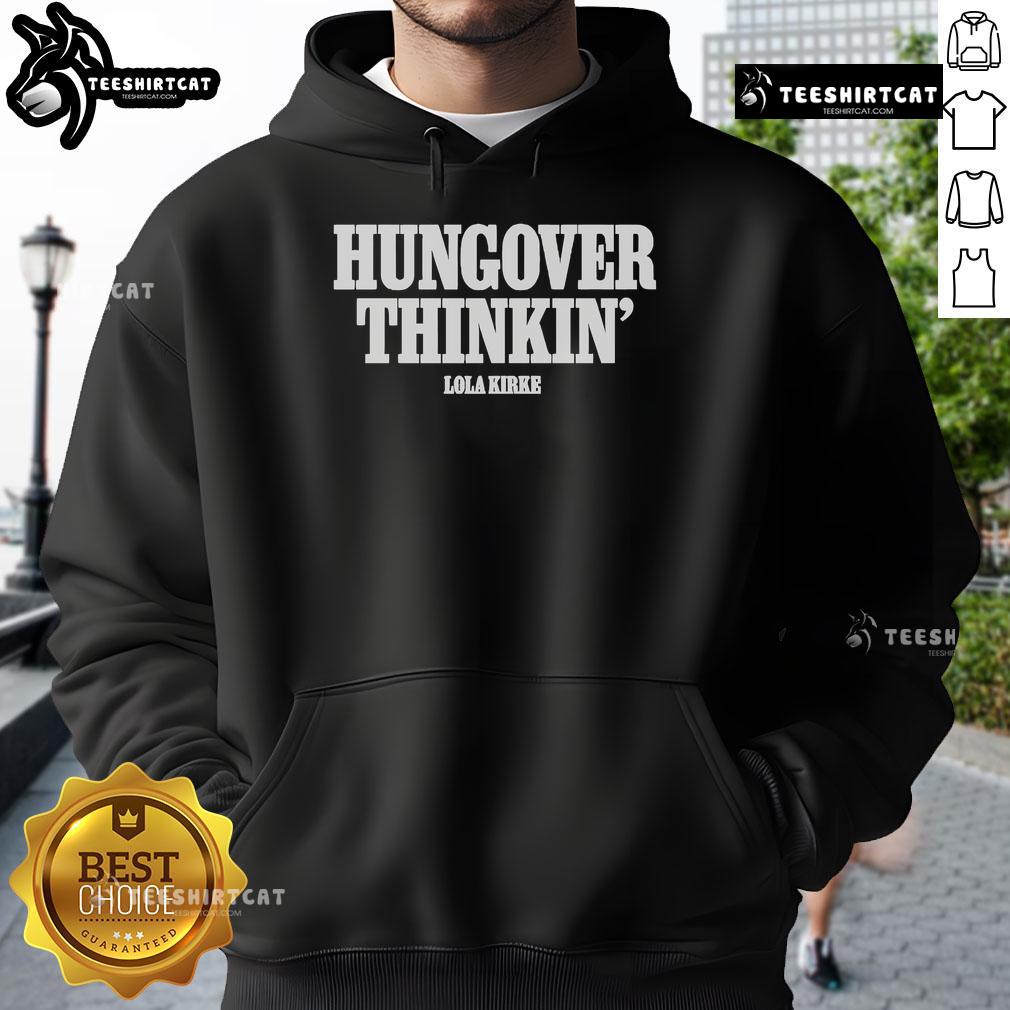 Lola Kirke wearing the Hungover Thinkin Hoodie, showcasing a stylish and cozy look perfect for casual wear.