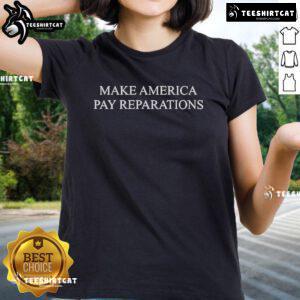 Official Make America Pay Reparations Ladies Tee showcasing a stylish design promoting reparations awareness for women.