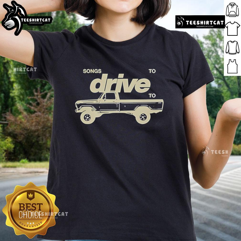 Official Nightly Songs To Drive To Ladies Tee featuring a stylish design perfect for music lovers on the road.