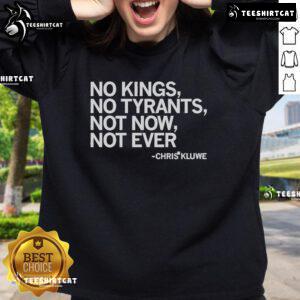 Chris Kluwe Purple Sweatshirt featuring 'No Kings No Tyrants Not Now Not Ever' design, perfect for fans of activism.