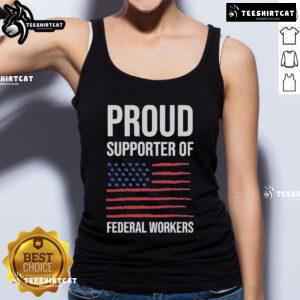 Alt Text: Official Proud Supporter of Federal Workers tank top featuring bold design, perfect for showing your support.