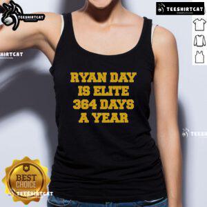 Official Ryan Day Is Elite 364 Days a Year tank top, featuring a bold design perfect for fans and supporters.