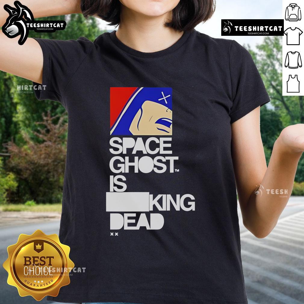 Official Space Ghost Is King Dead Ladies Tee featuring bold graphic design and stylish fit for fans of the series.