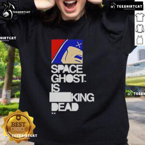 Official Space Ghost Is King Dead sweatshirt featuring vibrant graphics and cozy design for fans of the animated series.