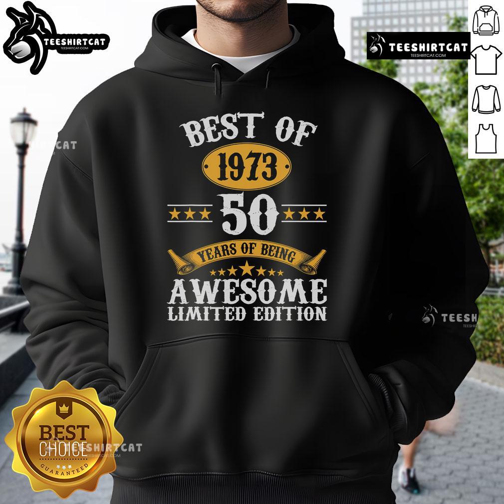 Alt Text: Original Best of 1973 Awesome 50 Years Old Hoodie featuring retro design and vibrant colors, perfect for vintage enthusiasts.