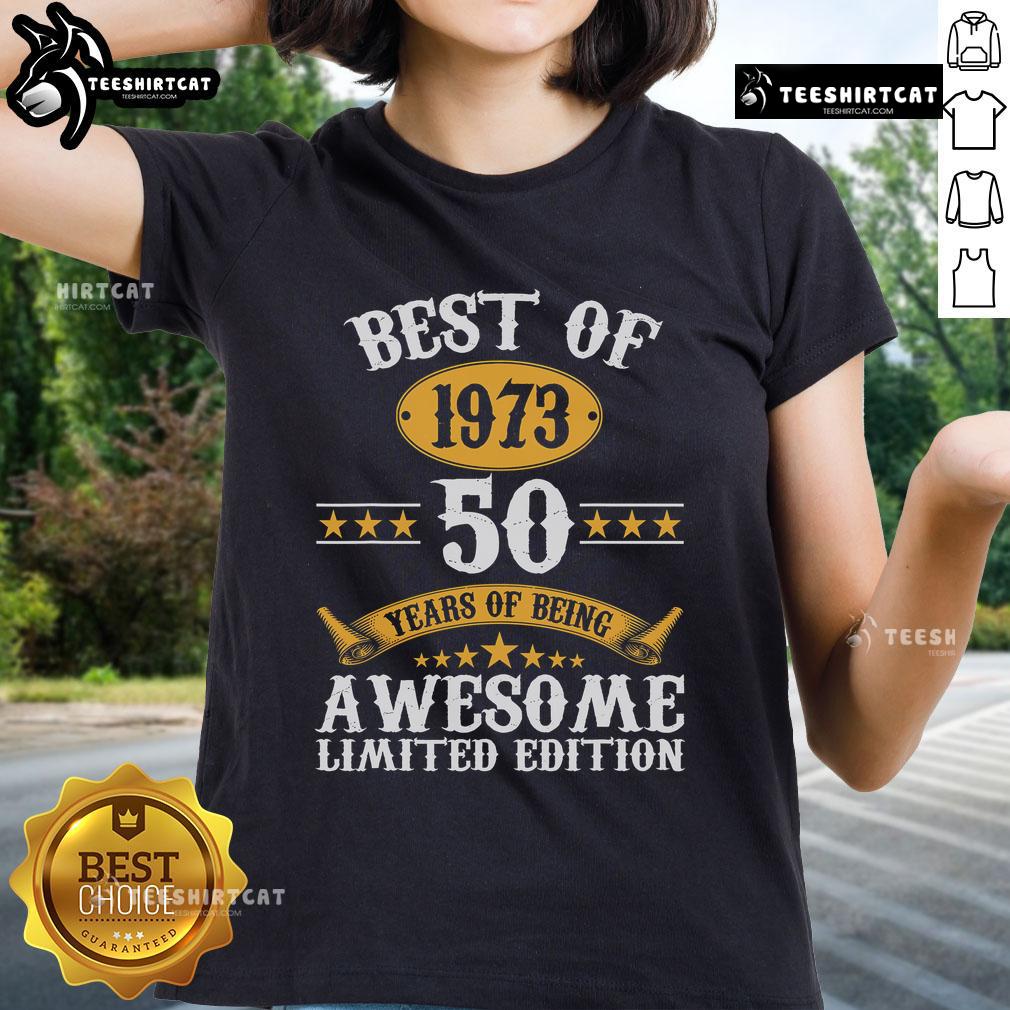 Original Best Of 1973 Awesome 50 Years Old Ladies Tee design featuring vibrant graphics and retro style for women.