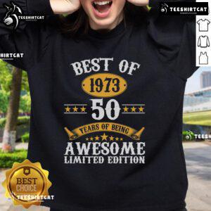 Vintage 1973 sweatshirt featuring 'Original Best Of 1973' design, celebrating 50 years of iconic style and nostalgia.