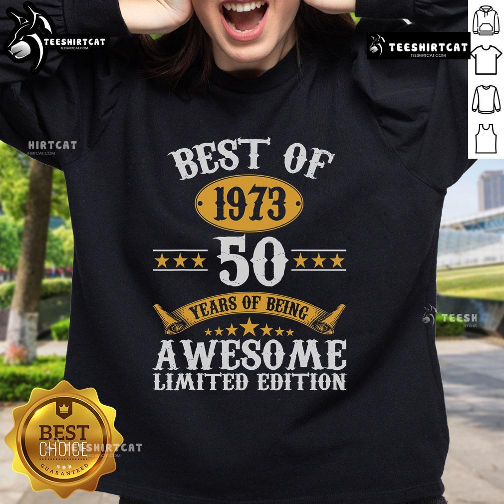 Vintage 1973 sweatshirt featuring 'Original Best Of 1973' design, celebrating 50 years of iconic style and nostalgia.