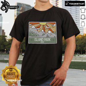 Pretty Island Park Idaho Mountains Sunshine Id Trip T-Shirt featuring vibrant design and scenic outdoor elements.