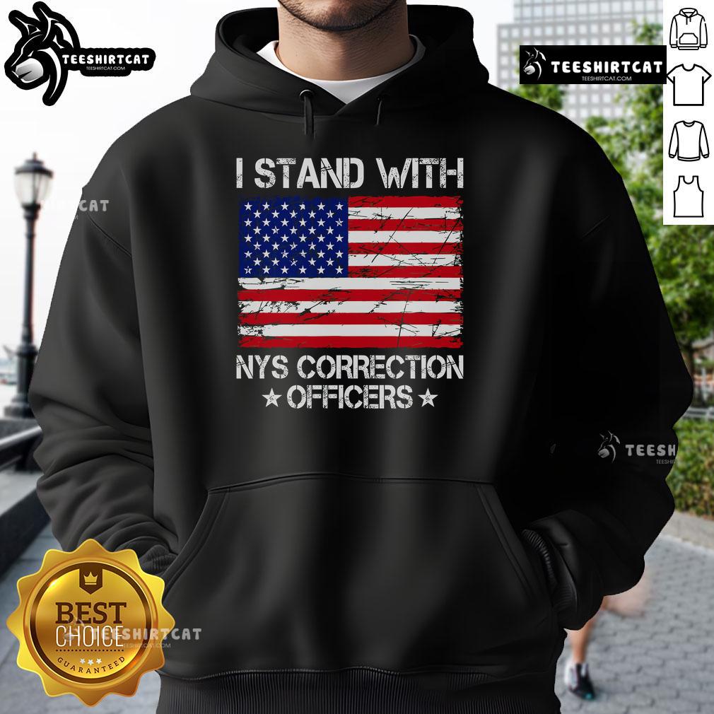 Alt Text: Top I Stand With NYS Correction Officers Hoodie showcasing support for correctional staff with bold lettering.