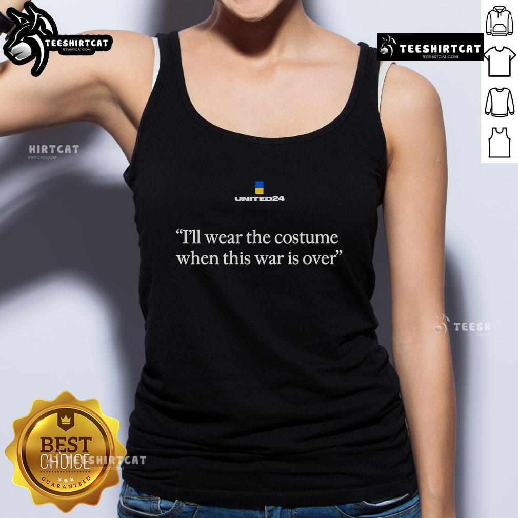 Alt Text: Zelensky Ukraine tank top featuring 'I Will Wear A Costume When War Is Over' slogan, perfect for supportive apparel.