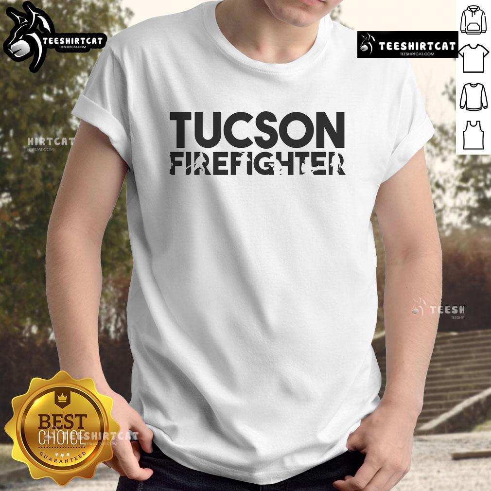 Awesome Tucson Firefighter T-Shirt featuring bold graphics and a comfortable fit, perfect for fire service supporters.