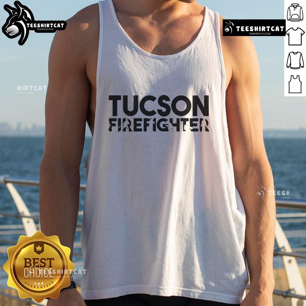 Awesome Tucson firefighter tank top featuring a bold graphic design, perfect for showing off your support and style.
