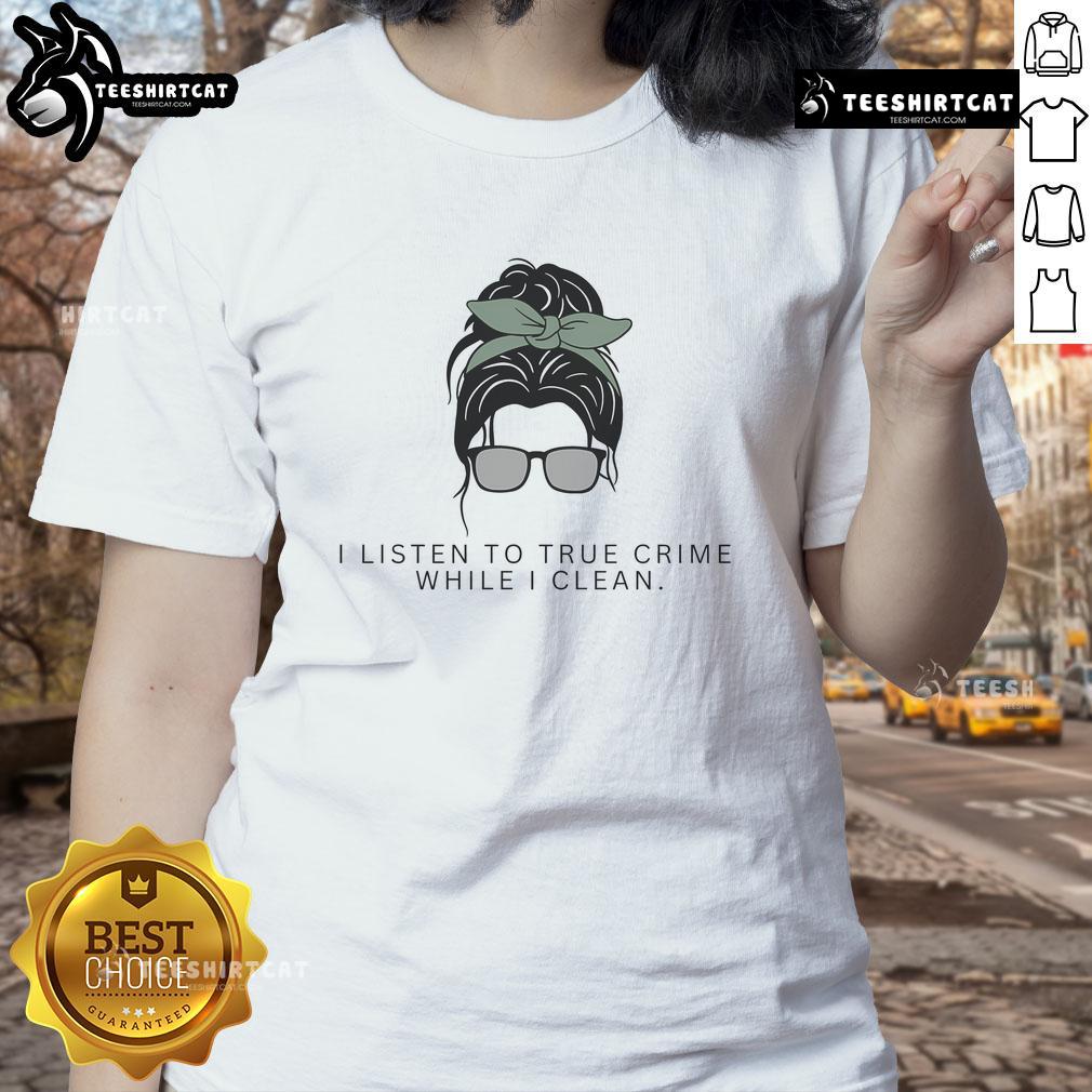 Alt Text: Cute cleaning lady graphic on a tee, perfect for true crime podcast fans and stylish casual wear.