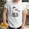 Alt Text: Cute 'Life Is Better With Chickadees' t-shirt featuring a colorful chickadee bird design on a casual background.