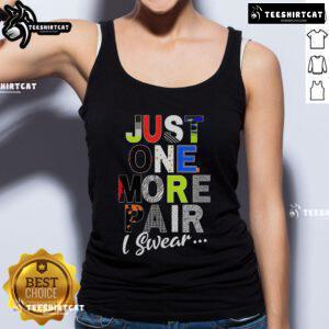 Funny sneaker head wearing a tank top with 'Just One More Pair I Swear' slogan, showcasing sneaker culture humor.