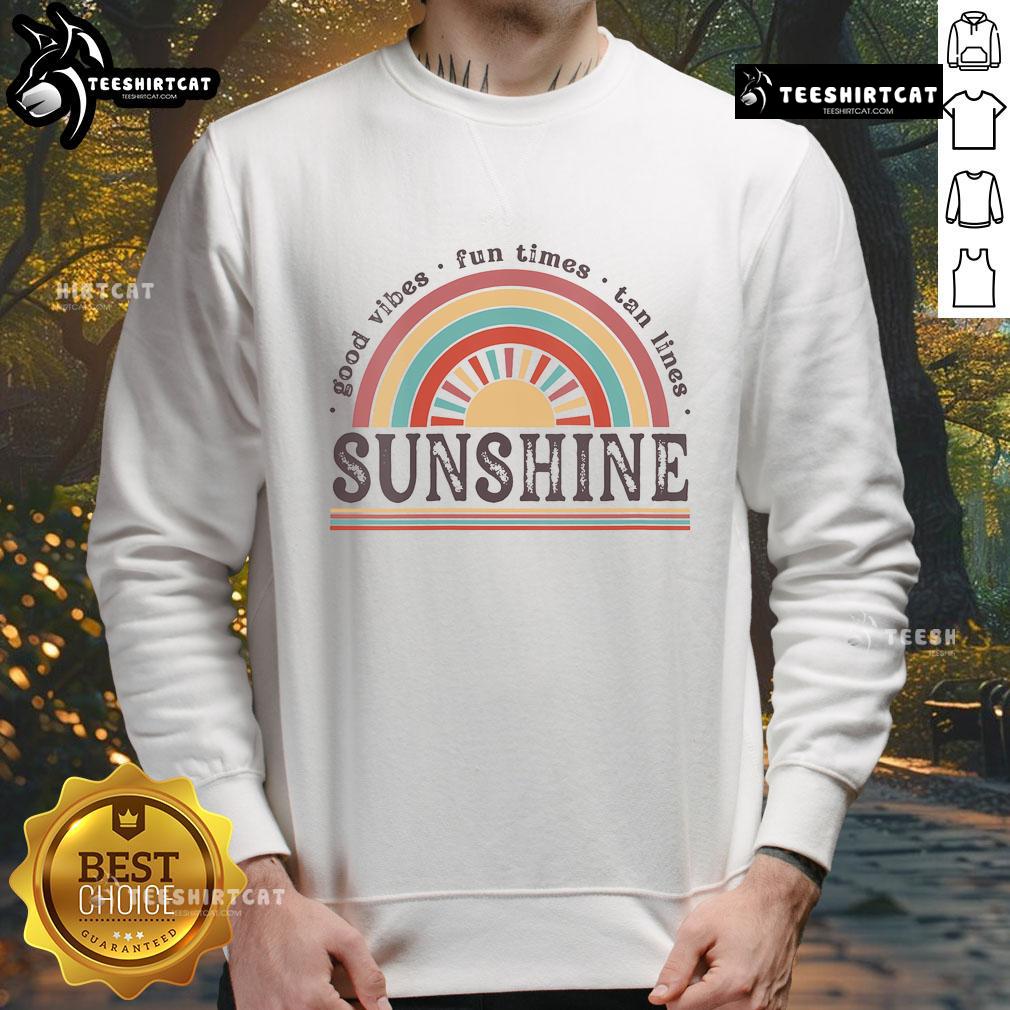 Good Vibe Fun Times Tan Lines Sunshine Sweatshirt in vibrant colors, perfect for sunny days and relaxed outings.