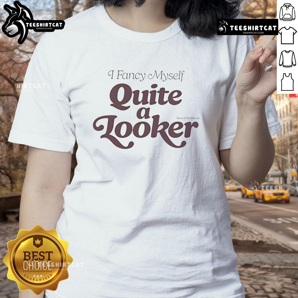 Happy I Fancy Myself Quite a Looker ladies tee in vibrant colors, showcasing a stylish and confident design for women.