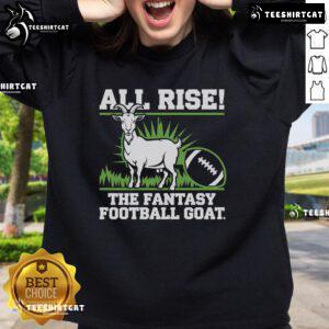 Nice All Rise The Fantasy Football GOAT Sweatshirt featuring a stylish design for ultimate fan comfort and style.