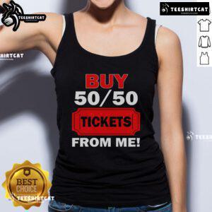 Nice Buy 50/50 Tickets From Me Raffle Volunteer Fair Tank Top showcasing a vibrant design perfect for fundraising events.