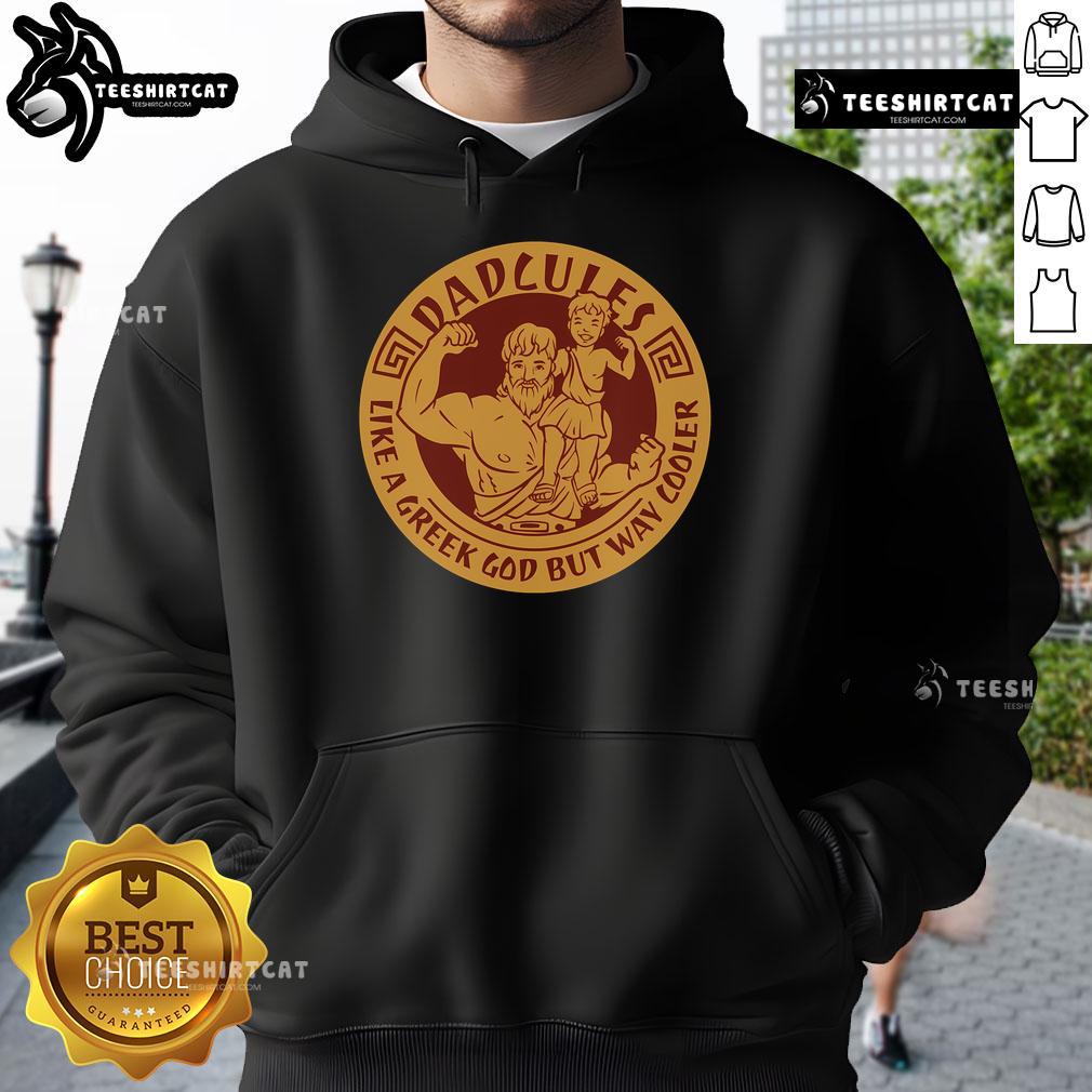 Nice Dadcules Like A Greek God But Way Cooler Father's Day Hoodie in vibrant colors, perfect gift for cool dads.