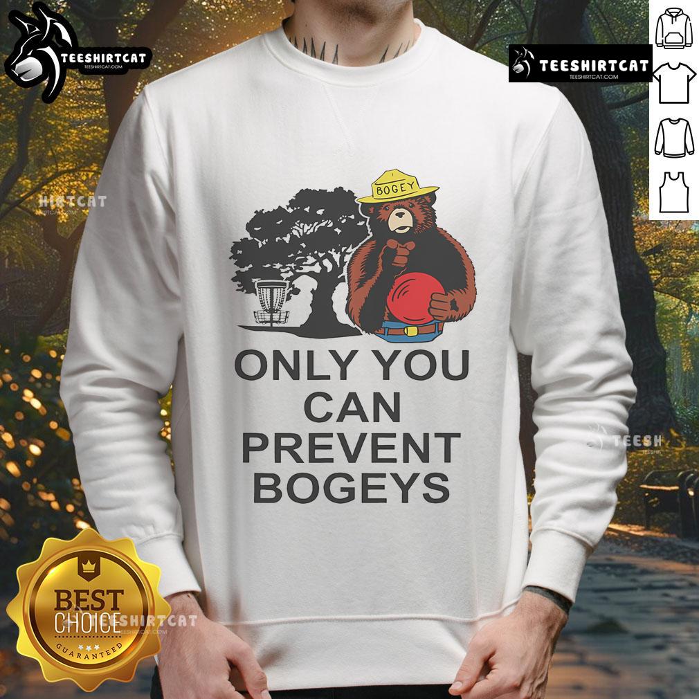Nice Disc Golf 'Only You Can Prevent Bogeys' sweatshirt featuring a stylish design for disc golf enthusiasts.